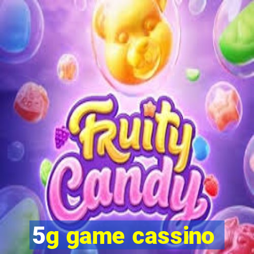 5g game cassino